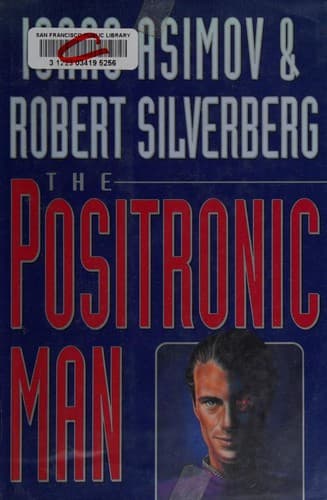 The Positronic Man