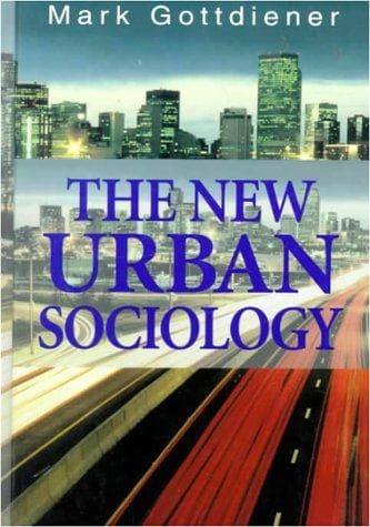 The new urban sociology