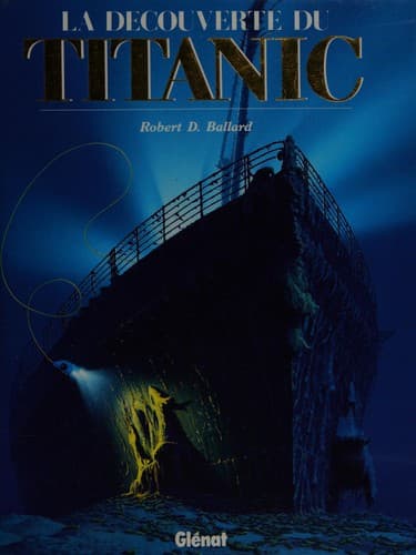 The discovery of the Titanic