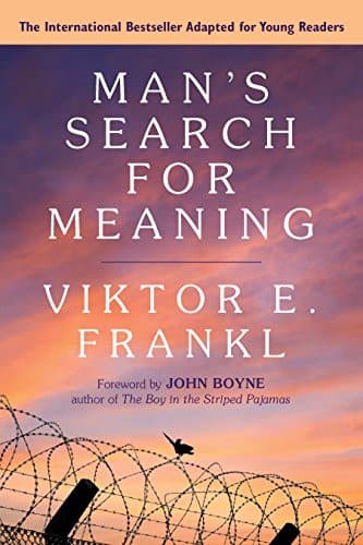 Man's Search for Meaning adapted for Young Adults [adaptation]