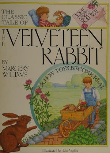 The Classic Tale of the Velveteen Rabbit