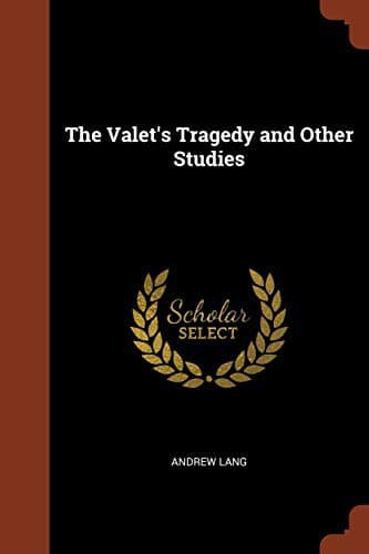 The Valet's Tragedy and Other Studies (Large Print)