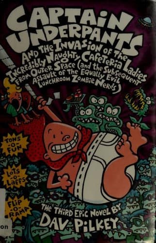 Captain Underpants and the Invasion of the Incredibly Naughty Cafeteria Ladies from Outer Space