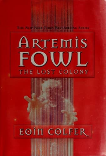 Artemis Fowl. The Lost Colony