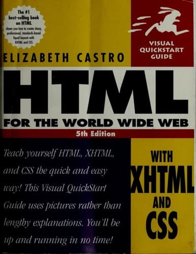 HTML for the World Wide Web with XHTML and CSS