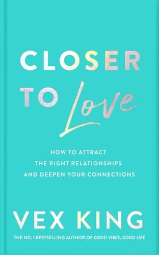 Closer to Love
