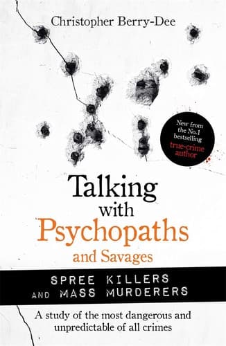 Talking With Psychopaths and Savages