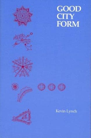 A Theory of Good City Form