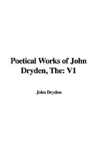 The Poetical Works of John Dryden