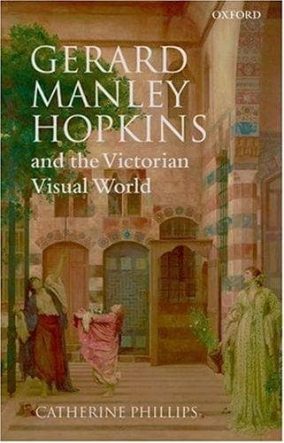 Gerard Manley Hopkins and the Victorian visual world