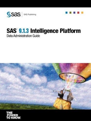 SAS(R) 9.1.3 Intelligence Platform