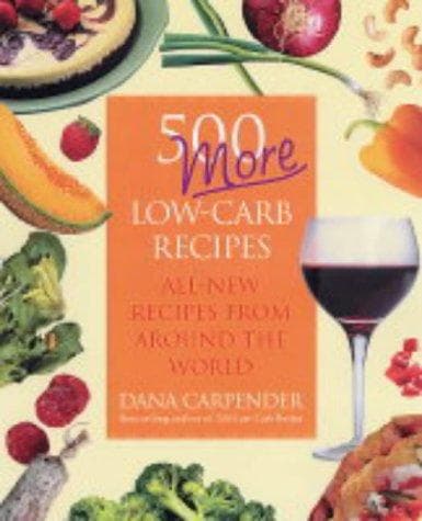 500 More Low-Carb Recipes