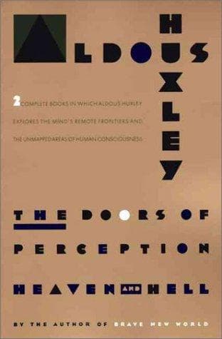 The Doors of Perception / Heaven and Hell