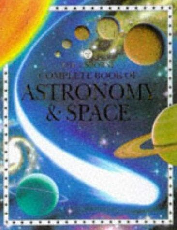 The Usborne Complete Book of Astronomy and Space (Complete Books Series)