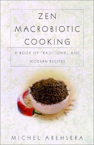 Zen macrobiotic cooking
