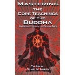 Mastering the core teachings of the Buddha