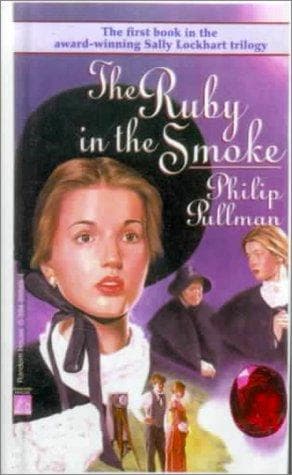 The ruby in the smoke (Sally Lockhart #1)
