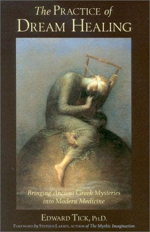 The Practice of Dream Healing