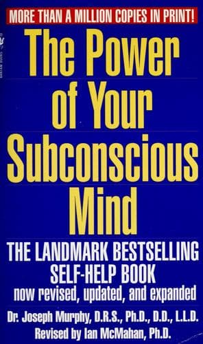 The Power of Your Subconscious Mind