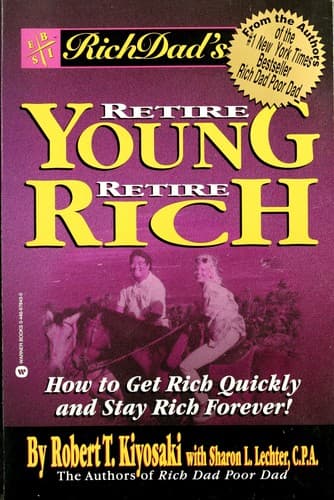 Rich Dad's Retire Young, Retire Rich