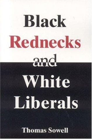 Black Rednecks And White Liberals