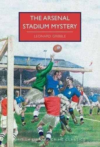 The Arsenal Stadium mystery