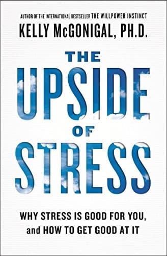 The upside of stress
