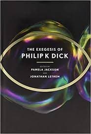 The exegesis of Philip K. Dick