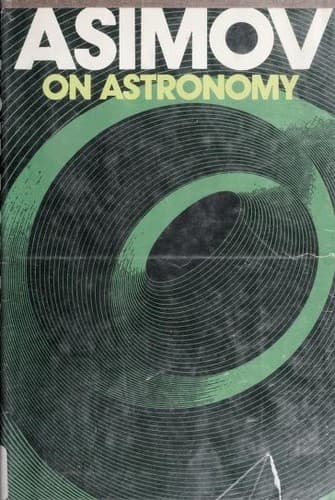Asimov on Astronomy [17 essays]