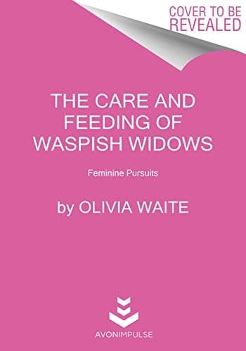 The Care and Feeding of Waspish Widows